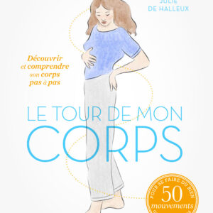 PRÉCOMMANDE - Le Tour de mon corps - 29 €